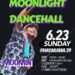 6/23(日) DUPPA YOUTH ENTERTAINMENT × HAYAKAWA 39 CBD presents MOONLIGHT DANCEHALL @小田原HAYAKAWA39
